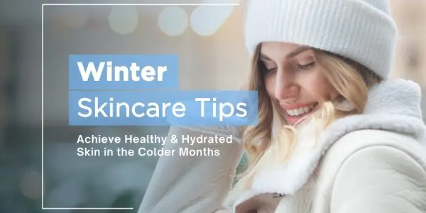 Winter Skincare Tips